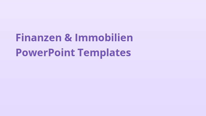 Finanzen & Immobilien PowerPoint Templates