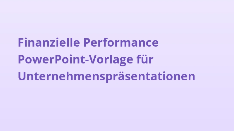 Finanzielle Performance PowerPoint-Vorlage für Unternehmenspräsentationen