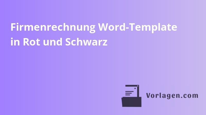 Firmenrechnung Word-Template in Rot und Schwarz