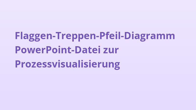Flaggen-Treppen-Pfeil-Diagramm PowerPoint-Datei zur Prozessvisualisierung
