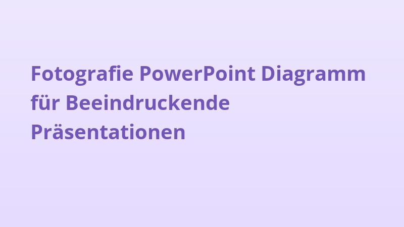 Fotografie PowerPoint Diagramm für Beeindruckende Präsentationen