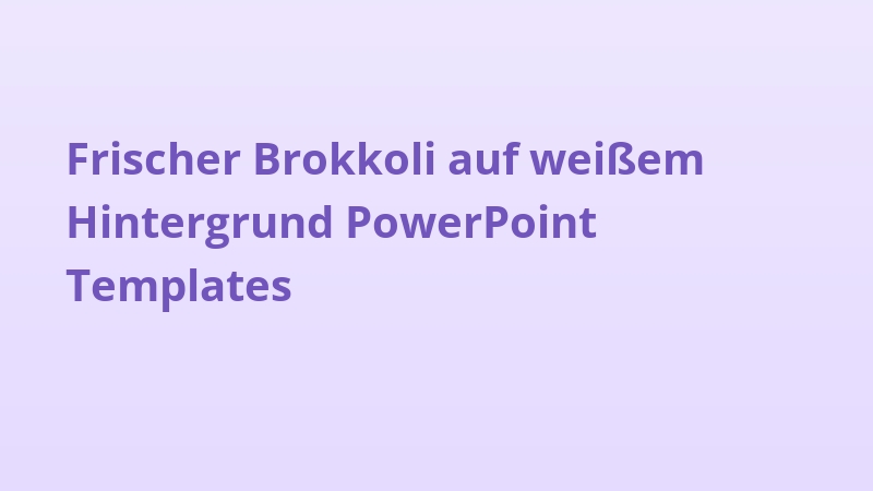 Frischer Brokkoli auf weißem Hintergrund PowerPoint Templates