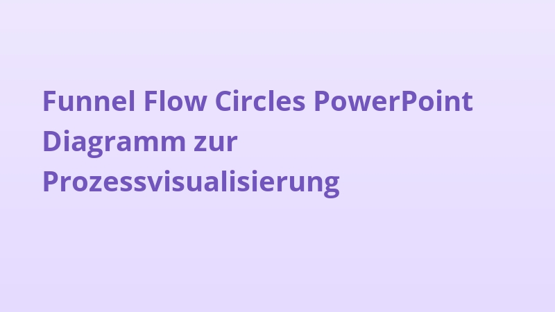 Funnel Flow Circles PowerPoint Diagramm zur Prozessvisualisierung