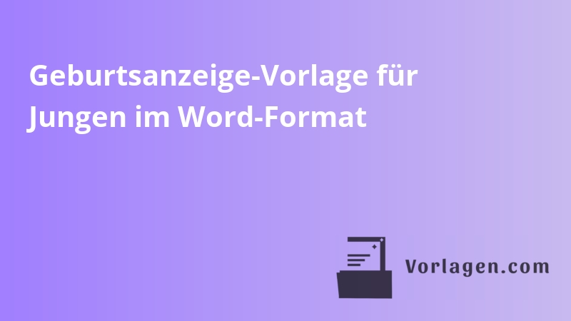 Geburtsanzeige-Vorlage für Jungen im Word-Format