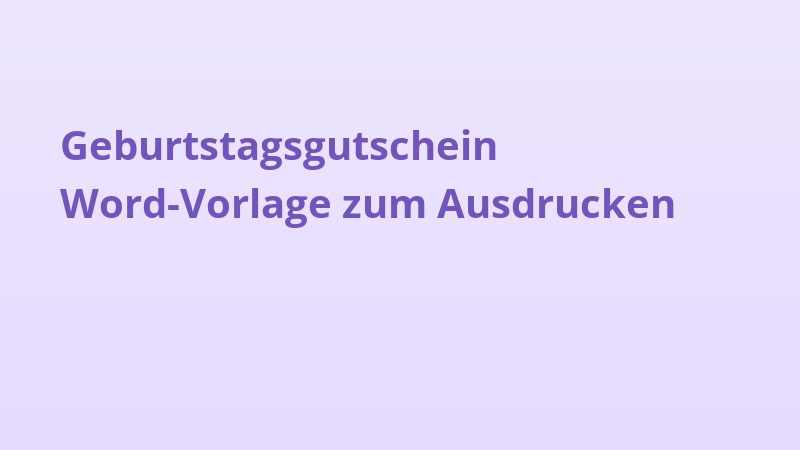 Geburtstagsgutschein Word-Vorlage zum Ausdrucken
