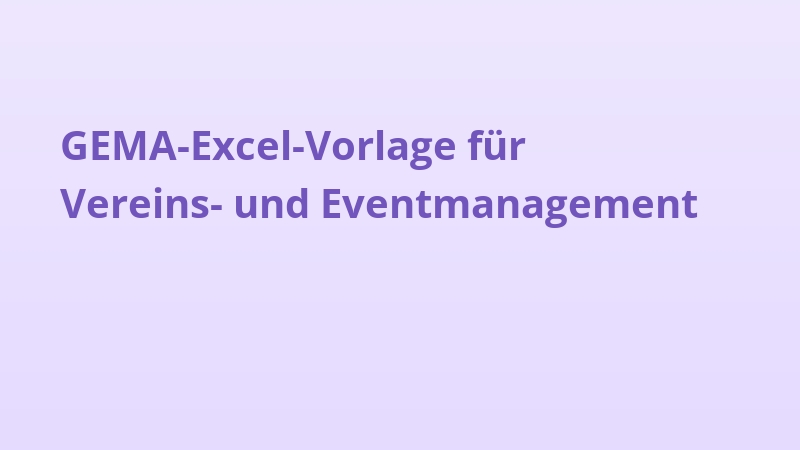 GEMA-Excel-Vorlage für Vereins- und Eventmanagement