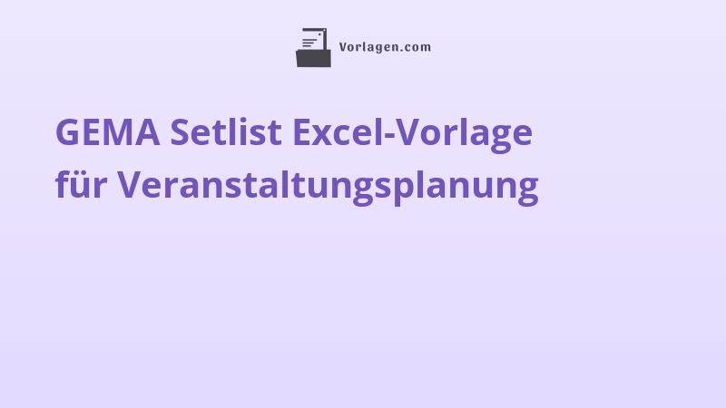 GEMA Setlist Excel-Vorlage für Veranstaltungsplanung