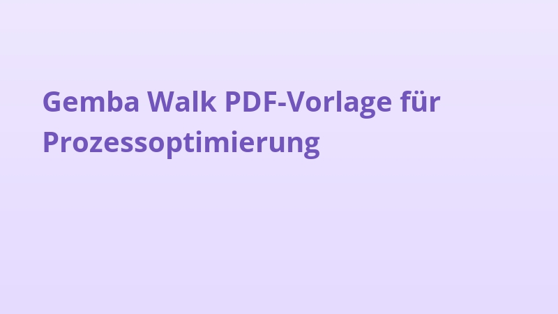 Gemba Walk PDF-Vorlage für Prozessoptimierung