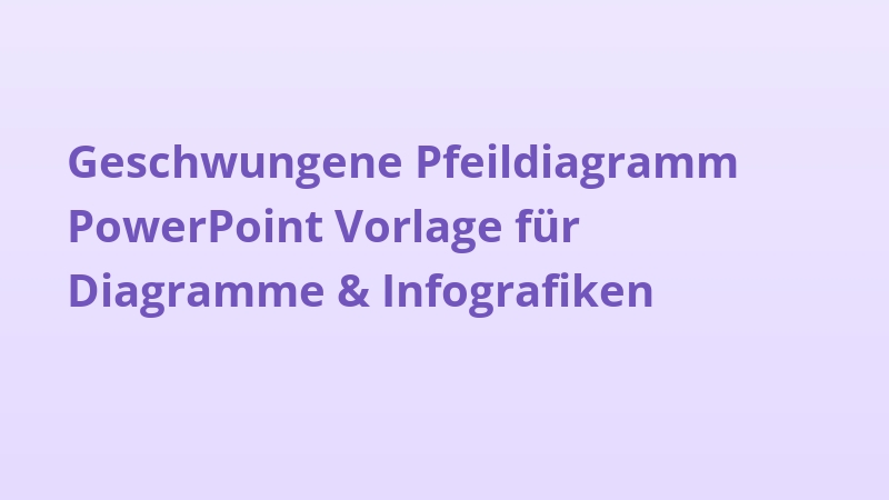 Geschwungene Pfeildiagramm PowerPoint Vorlage für Diagramme & Infografiken
