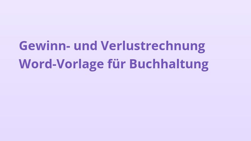 Gewinn- und Verlustrechnung Word-Vorlage für Buchhaltung
