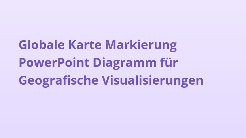 Globale Karte Markierung PowerPoint Diagramm für Geografische Visualisierungen