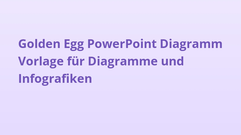 Golden Egg PowerPoint Diagramm Vorlage für Diagramme und Infografiken