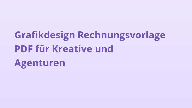 Grafikdesign Rechnungsvorlage PDF für Kreative und Agenturen