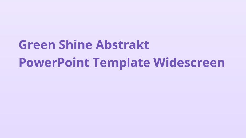 Green Shine Abstrakt PowerPoint Template Widescreen