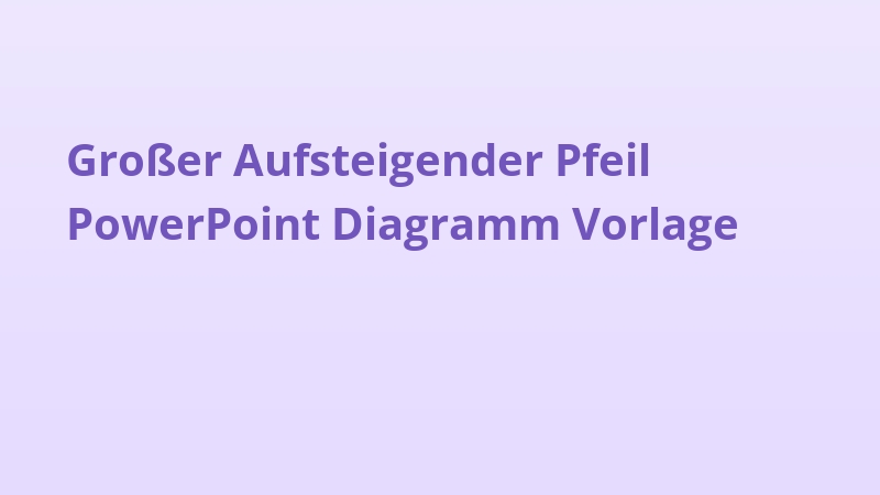 Großer Aufsteigender Pfeil PowerPoint Diagramm Vorlage