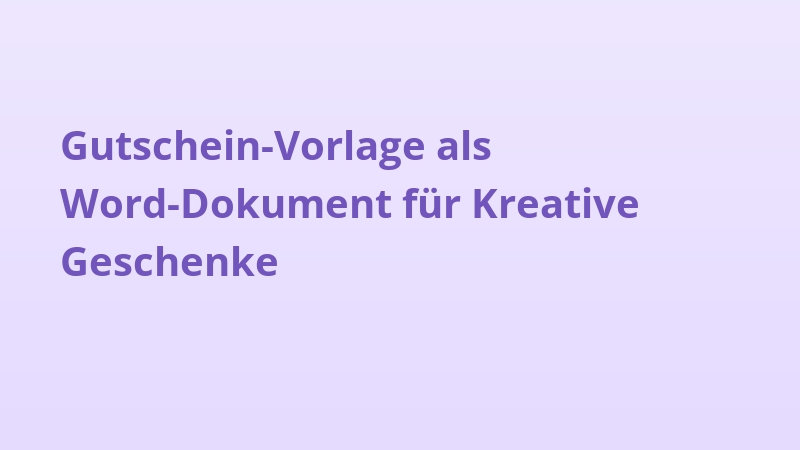 Gutschein-Vorlage als Word-Dokument für Kreative Geschenke