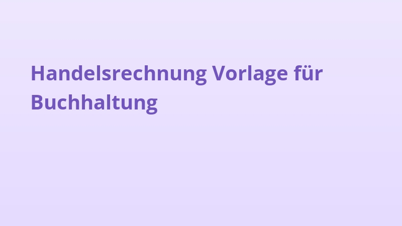 Handelsrechnung Vorlage für Buchhaltung