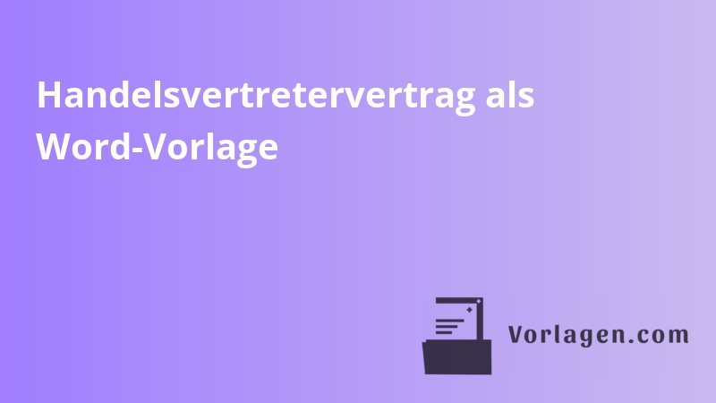 Handelsvertretervertrag als Word-Vorlage