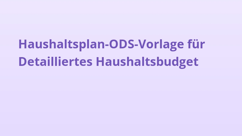 Haushaltsplan-ODS-Vorlage für Detailliertes Haushaltsbudget