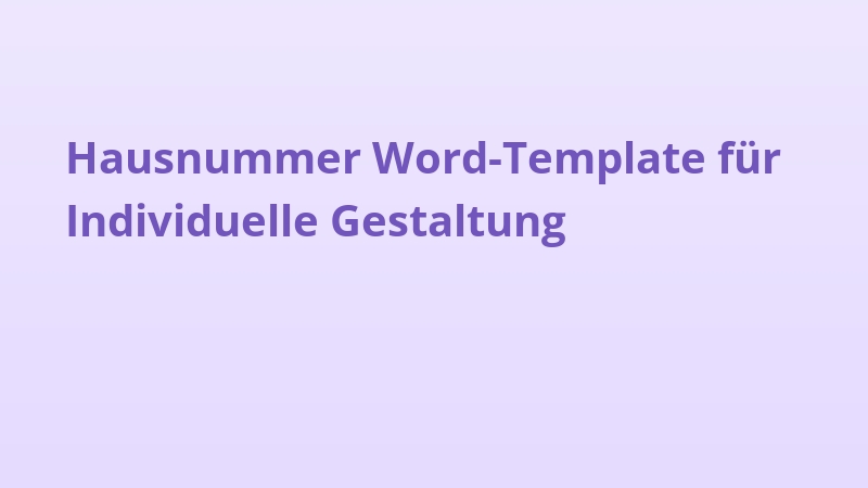 Hausnummer Word-Template für Individuelle Gestaltung