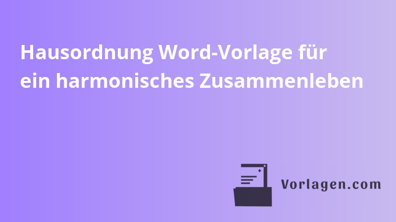 Hausordnung Word-Vorlage für ein harmonisches Zusammenleben