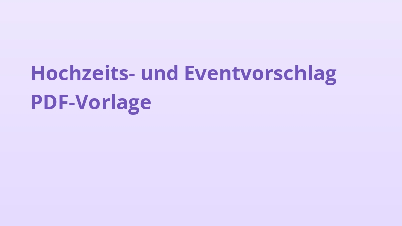Hochzeits- und Eventvorschlag PDF-Vorlage