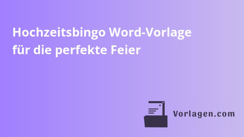 Hochzeitsbingo Word-Vorlage für die perfekte Feier
