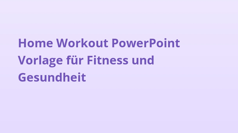 Home Workout PowerPoint Vorlage für Fitness und Gesundheit