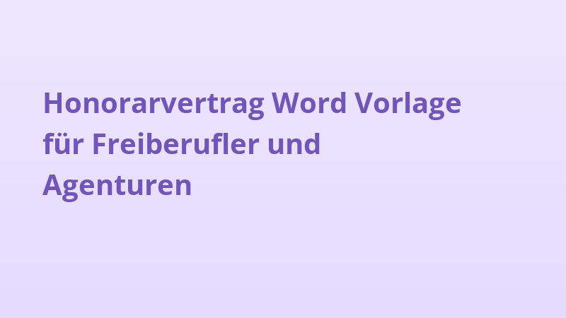 Honorarvertrag Word Vorlage für Freiberufler und Agenturen