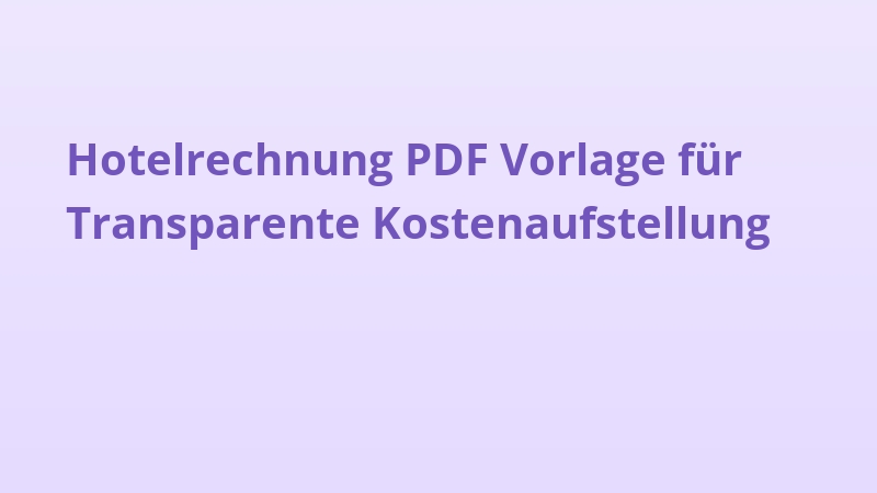 Hotelrechnung PDF Vorlage für Transparente Kostenaufstellung