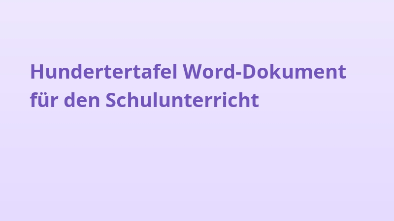 Hundertertafel Word-Dokument für den Schulunterricht