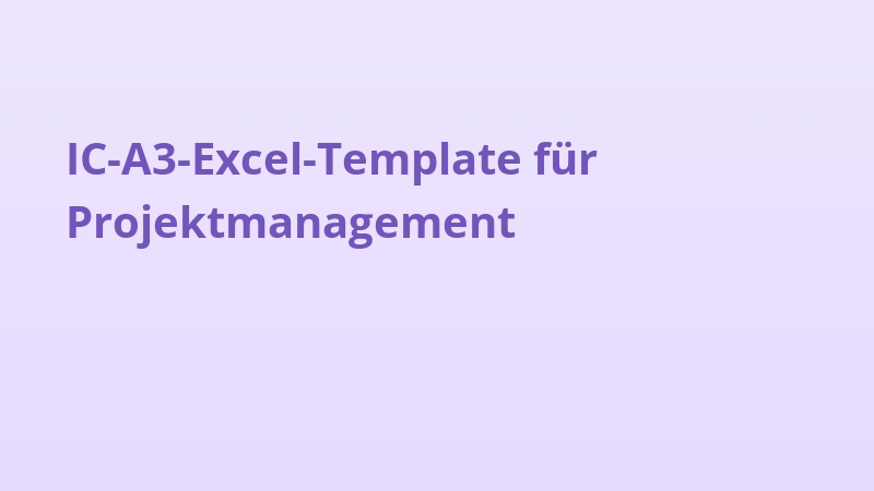 IC-A3-Excel-Template für Projektmanagement