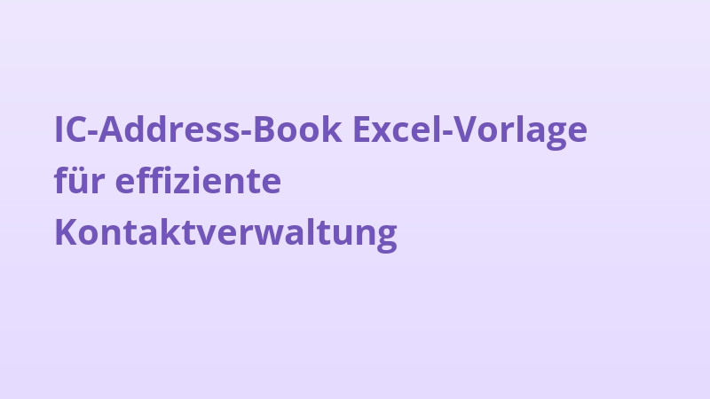 IC-Address-Book Excel-Vorlage für effiziente Kontaktverwaltung
