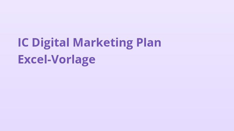 IC Digital Marketing Plan Excel-Vorlage