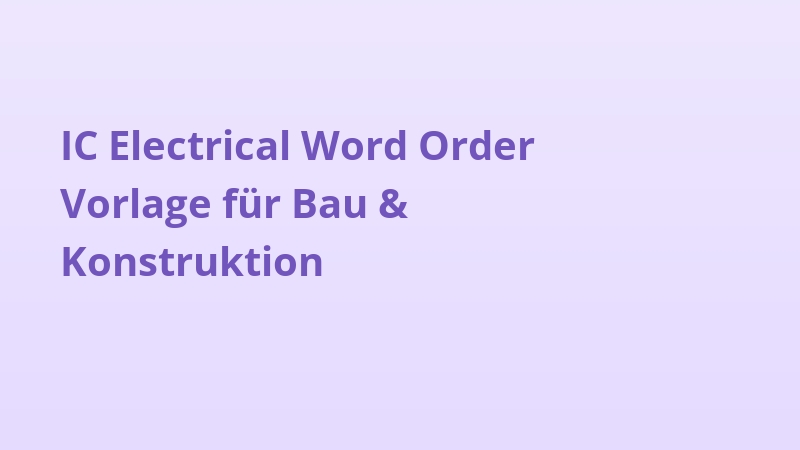 IC Electrical Word Order Vorlage für Bau & Konstruktion
