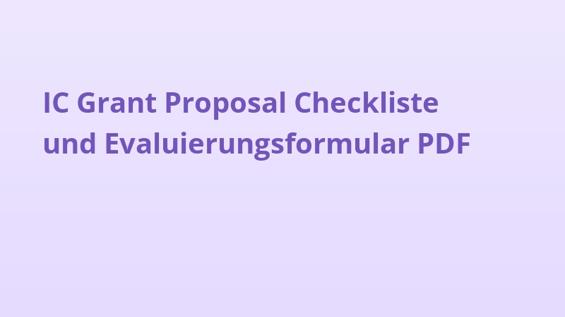 IC Grant Proposal Checkliste und Evaluierungsformular PDF