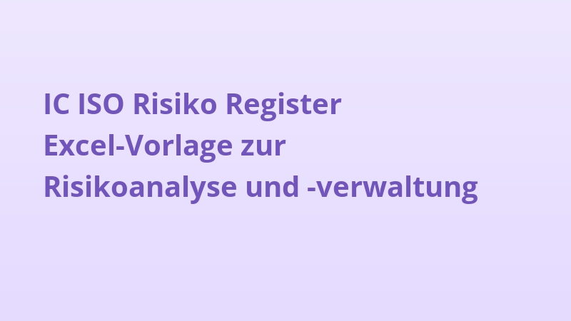 IC ISO Risiko Register Excel-Vorlage zur Risikoanalyse und -verwaltung