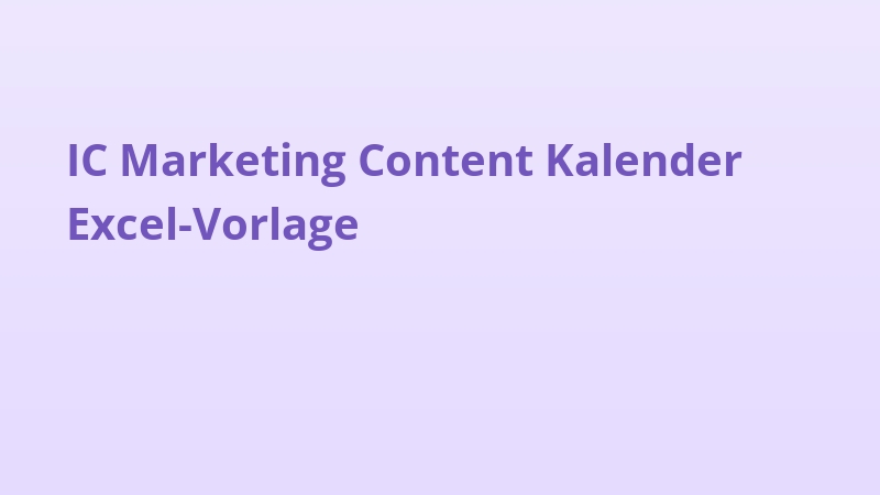 IC Marketing Content Kalender Excel-Vorlage