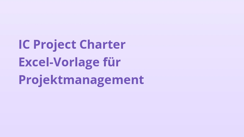 IC Project Charter Excel-Vorlage für Projektmanagement
