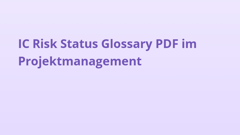 IC Risk Status Glossary PDF im Projektmanagement