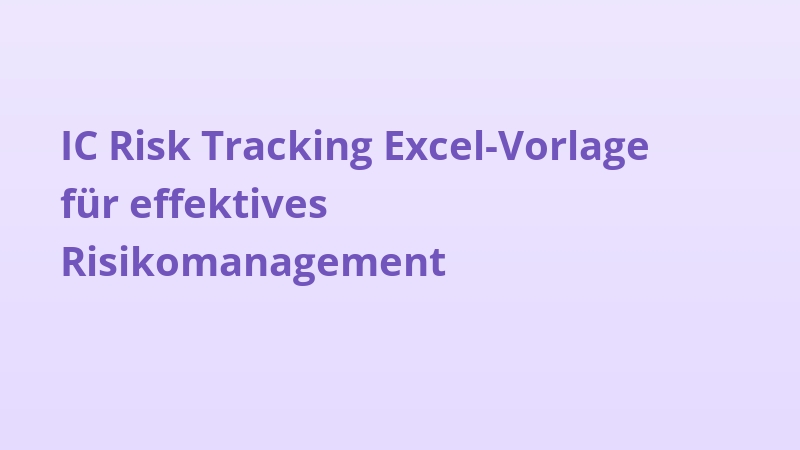 IC Risk Tracking Excel-Vorlage für effektives Risikomanagement