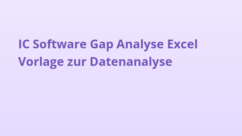 IC Software Gap Analyse Excel Vorlage zur Datenanalyse