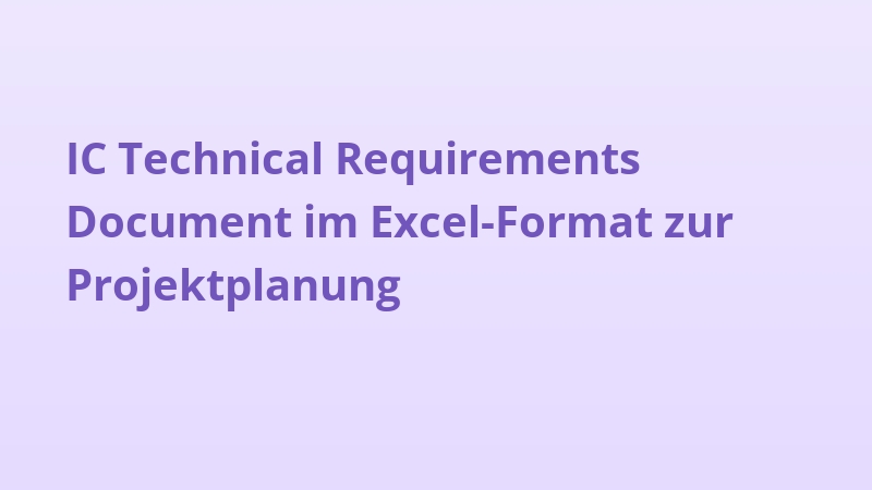 IC Technical Requirements Document im Excel-Format zur Projektplanung
