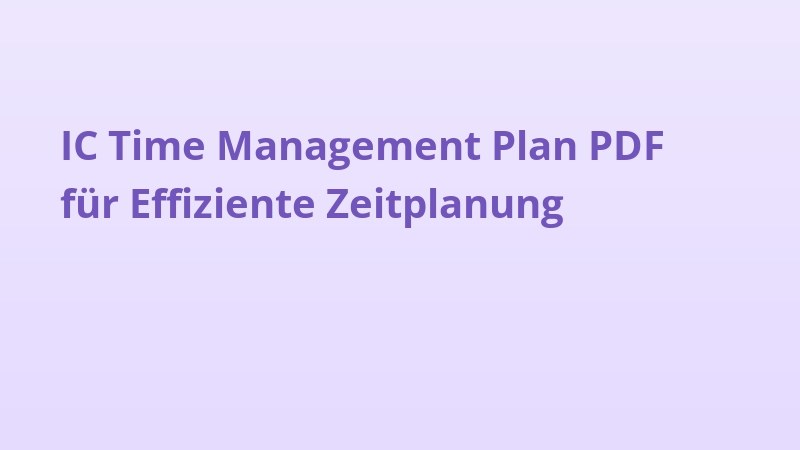IC Time Management Plan PDF für Effiziente Zeitplanung