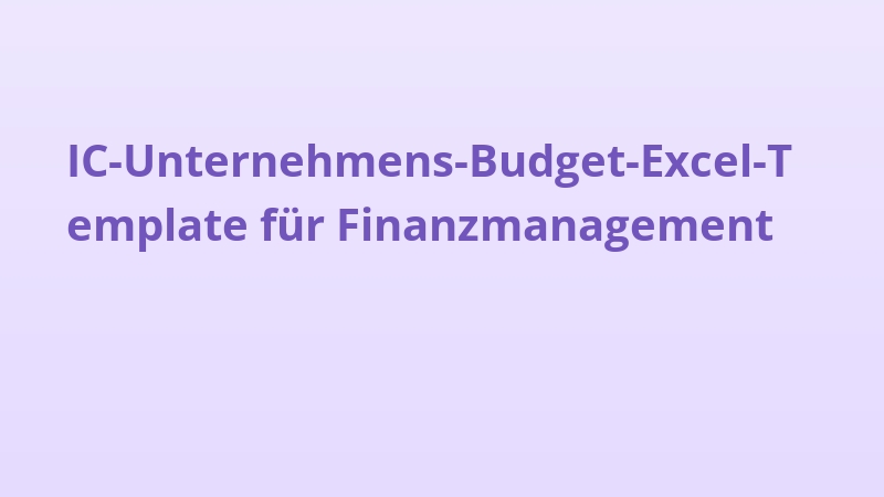 IC-Unternehmens-Budget-Excel-Template für Finanzmanagement