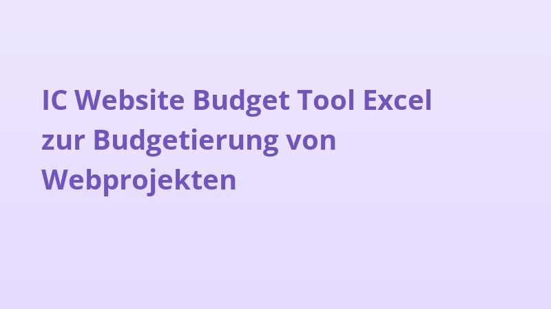 IC Website Budget Tool Excel zur Budgetierung von Webprojekten