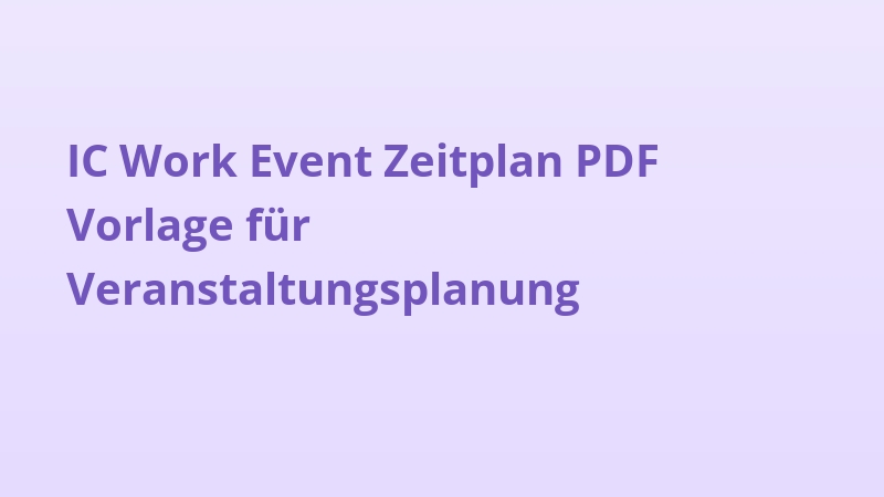 IC Work Event Zeitplan PDF Vorlage für Veranstaltungsplanung