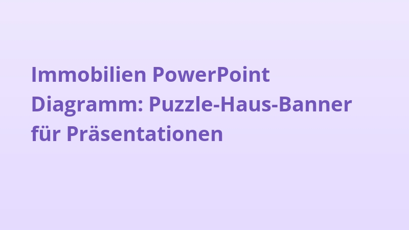 Immobilien PowerPoint Diagramm: Puzzle-Haus-Banner für Präsentationen