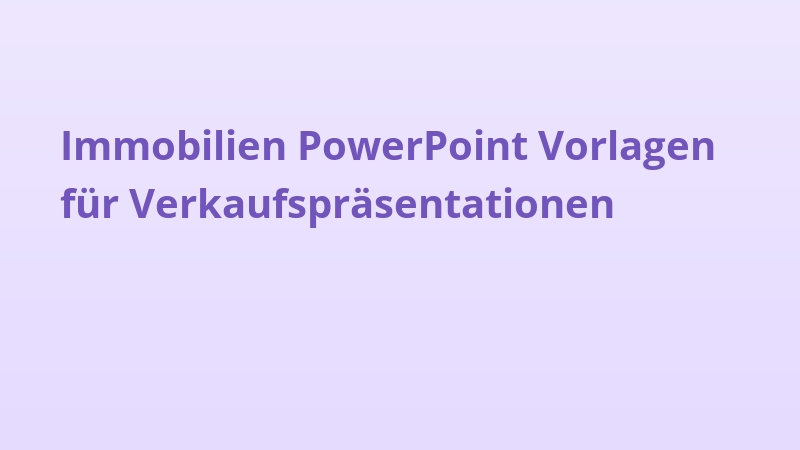 Immobilien PowerPoint Vorlagen für Verkaufspräsentationen