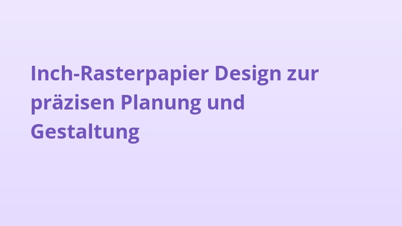 Inch-Rasterpapier Design zur präzisen Planung und Gestaltung